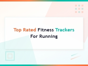 Discover the Top Rated Fitness Trackers for Running